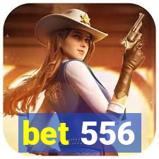 bet 556